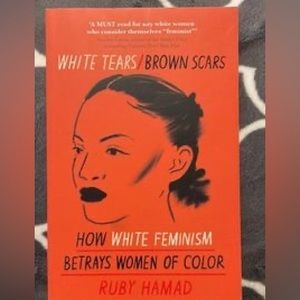 White Tears/Brown Scars by Ruby Hamad